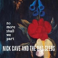Nick Cave & The Bad Seeds - No More Shall We Part in the group CD / Pop-Rock at Bengans Skivbutik AB (450630)