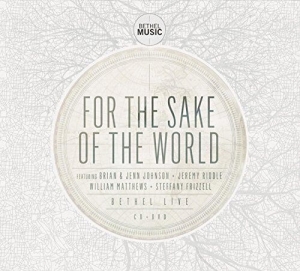 Bethel Church - For The Sake Of The World in the group Externt_Lager /  at Bengans Skivbutik AB (451031)