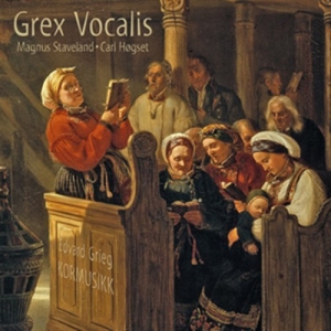 Grex Vocalis - Edvard Grieg Choral Music in the group MUSIK / SACD / Klassiskt at Bengans Skivbutik AB (460441)