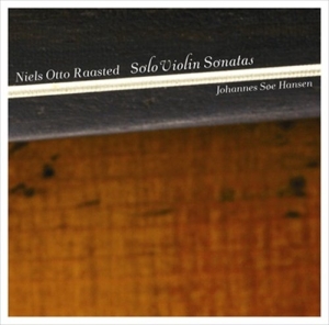 Raasted - Solo Violin Sonatas in the group MUSIK / SACD / Klassiskt at Bengans Skivbutik AB (460498)