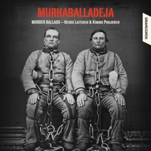 Laitinen / Pohjonen - Murder Ballads in the group MUSIK / SACD / Elektroniskt,World Music at Bengans Skivbutik AB (461196)