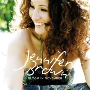 Jennifer Brown - Bloom In November in the group CD / Pop at Bengans Skivbutik AB (470162)