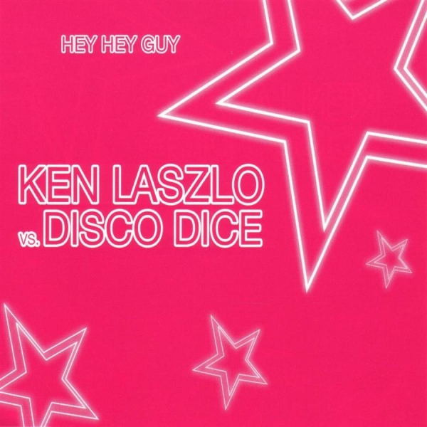 Laszlo Ken Vs. Disco Dice - Hey Hey Guy in the group MUSIK / CD-Maxi / Dance-Techno at Bengans Skivbutik AB (472543)