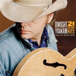 Yoakam Dwight - 21St Century Hits: Best Of 2000 - 2 in the group CD / Country at Bengans Skivbutik AB (479605)