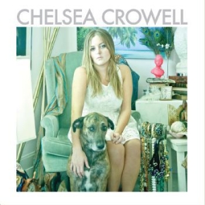 Crowell Chelsea - Chelsea Crowell in the group VINYL / Country,Pop-Rock at Bengans Skivbutik AB (480768)