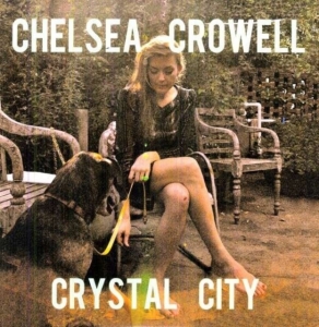 Crowell Chelsea - Crystal City in the group VINYL / Country at Bengans Skivbutik AB (480769)