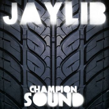 Jaylib - Champion Sound in the group OUR PICKS / Bengans Staff Picks / Elis recommends at Bengans Skivbutik AB (481093)