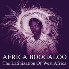 Blandade Artister - Africa Boogaloo - Latinization Of W in the group VINYL / Elektroniskt at Bengans Skivbutik AB (481907)