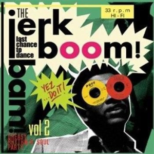 Various - Jerk Boom Bam - Vol.2 - Greasy Rhythm & Soul Party in the group VINYL / Pop-Rock at Bengans Skivbutik AB (481950)