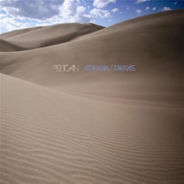 Pelican - Ataraxia/Taraxis Ep (Vinyl Lp) in the group VINYL / Bestsellers at Bengans Skivbutik AB (482754)