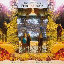 Thieves From The North - What It Is, What It Was, What It Shall Be in the group VINYL / Pop at Bengans Skivbutik AB (483216)