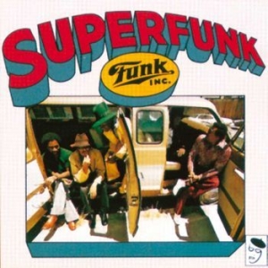 Funk Inc - Superfunk in the group OUR PICKS / Blowout / Blowout-LP at Bengans Skivbutik AB (483380)