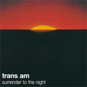 Trans Am - Surrender To The Night in the group VINYL / Rock at Bengans Skivbutik AB (483745)