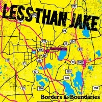 Less Than Jake - Borders & Boundaries (Black Vinyl L in the group VINYL / Pop-Rock at Bengans Skivbutik AB (484715)