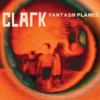 Clark - Fantasm Planes in the group VINYL / Pop-Rock at Bengans Skivbutik AB (484850)