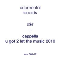 Cappella - U Got 2 Let The Music 2010 in the group VINYL / Dance-Techno,Pop-Rock at Bengans Skivbutik AB (485120)