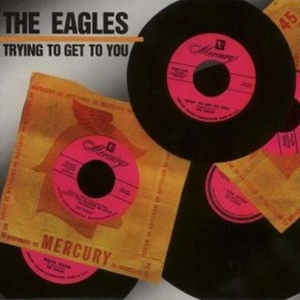 Eagles - Trying To Get To You in the group VINYL / Rock at Bengans Skivbutik AB (485196)