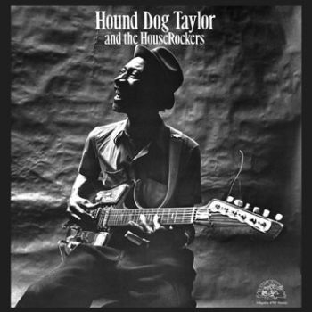 Hound Dog Taylor - Hound Dog Taylor And The Houserocke in the group VINYL / Bestsellers at Bengans Skivbutik AB (485569)