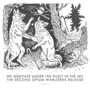 Opium Warlords - We Meditate Under The Pussy In The in the group VINYL / Hårdrock/ Heavy metal at Bengans Skivbutik AB (485944)