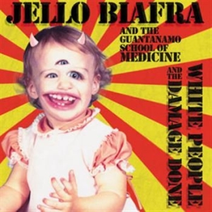 Biafra Jello And The Guantanamo Sch - White People And The Damage Done in the group VINYL / Pop-Rock at Bengans Skivbutik AB (487608)