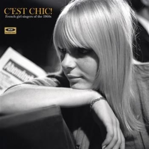 Various Artists - C'est Chic! French Girl Singers Of i gruppen VI TIPSAR / Bengans Personal Tipsar / Franska Favoriter hos Bengans Skivbutik AB (487913)