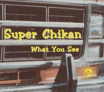 Super Chikan - What You See in the group VINYL / Rock at Bengans Skivbutik AB (490372)