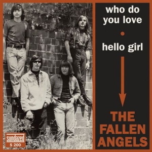 Fallen Angels - Who Do You Love/Hello Girl in the group OUR PICKS / Classic labels / Sundazed / Sundazed Vinyl at Bengans Skivbutik AB (490942)