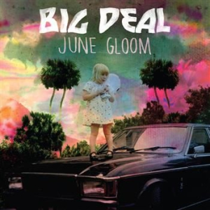 Big Deal - June Gloom in the group VINYL / Pop at Bengans Skivbutik AB (491590)