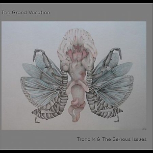 Trond K & The Serious Issues - The Grand Vacation in the group VINYL / Svensk Musik at Bengans Skivbutik AB (491629)