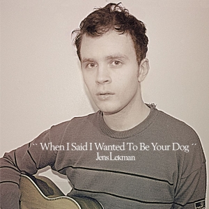 Jens Lekman - When I Said I Wanted To Be Your Dog in the group VINYL / Pop-Rock at Bengans Skivbutik AB (491701)