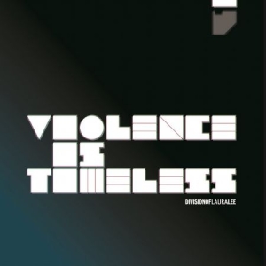 Division Of Laura Lee - Violence is timeless in the group VINYL / Pop-Rock,Svensk Musik at Bengans Skivbutik AB (492500)