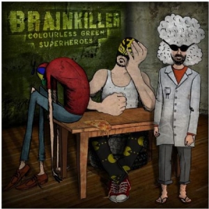 Brainkiller - Colourless Green Superheroes in the group VINYL / Pop at Bengans Skivbutik AB (494505)