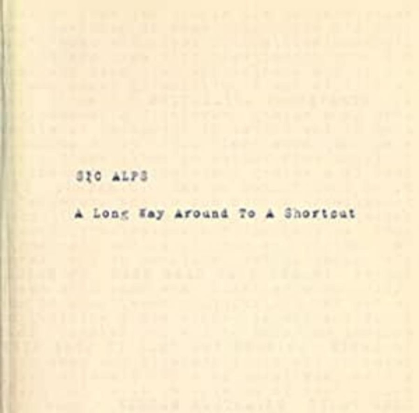 Sic Alps - A Long Way Around To A Shortcut in the group VINYL / Rock at Bengans Skivbutik AB (495366)