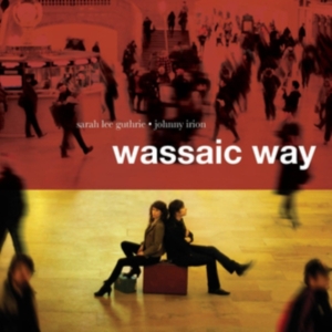 Guthrie Sarah Lee & Johnny Irion - Wassaic Way in the group VINYL / Pop-Rock at Bengans Skivbutik AB (495569)
