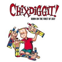 Chixdiggit! - Born On The First Of July (Re-Issue in the group VINYL / Pop-Rock at Bengans Skivbutik AB (496465)
