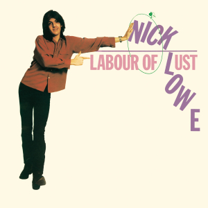 Lowe Nick - Labour Of Lust in the group OUR PICKS / Vinyl Campaigns / YEP-Vinyl at Bengans Skivbutik AB (498497)