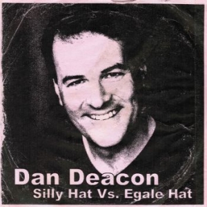 Deacon Dan - Silly Hat Vs. Egale Hat in the group VINYL / Pop-Rock at Bengans Skivbutik AB (499002)