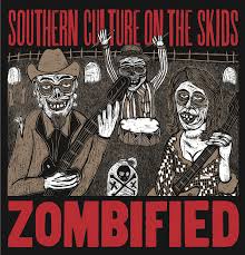 Southern Culture On The Skids - Zombified (Extended Reissue) in the group VINYL / Rock at Bengans Skivbutik AB (499249)