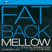 Fatback - Mellow in the group CD / Pop-Rock,RnB-Soul at Bengans Skivbutik AB (500019)