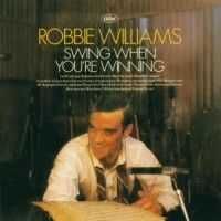 Robbie Williams - Swing When You Are W in the group CD / Pop at Bengans Skivbutik AB (500282)