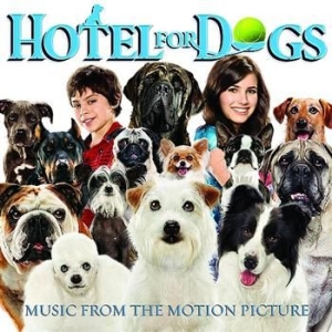Filmmusik - Hotel For Dogs in the group CD / Film/Musikal at Bengans Skivbutik AB (500413)