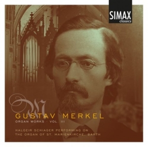 Gustav Merkel - Organ Works Vol 3 in the group Externt_Lager /  at Bengans Skivbutik AB (500872)