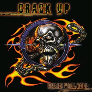 Crack Up - Heads Will Roll - Ltd.Ed.Reissue in the group CD / Hårdrock/ Heavy metal at Bengans Skivbutik AB (501357)