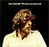 Capaldi Jim - Oh How We Danced in the group CD / Pop-Rock at Bengans Skivbutik AB (501927)