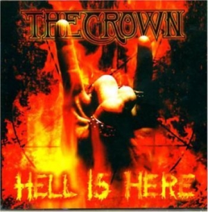 Crown The - Hell Is Here in the group CD / Hårdrock at Bengans Skivbutik AB (503058)