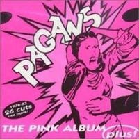 PAGANS THE - THE PINK ALBUM ... PLUS! in the group CD / Pop-Rock at Bengans Skivbutik AB (503076)