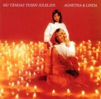 Agnetha Fältskog Linda Ulvaeus - Nu Tändas Tusen Juleljus (CD) in the group CD / Julmusik,Pop-Rock,Svensk Musik,Övrigt at Bengans Skivbutik AB (503216)