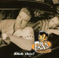 DICK BRAVE & THE BACKBEATS - DICK THIS! in the group CD / Pop-Rock at Bengans Skivbutik AB (503457)