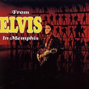 Elvis Presley - From Elvis In Memphis in the group CD / Pop-Rock at Bengans Skivbutik AB (503789)
