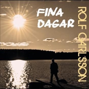 Carlsson Rolf - Fina Dagar in the group CD / Pop at Bengans Skivbutik AB (504272)